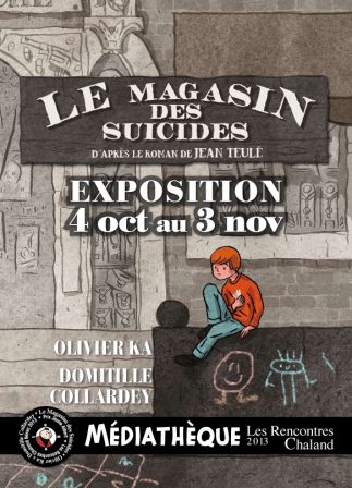 Expo Le magasin des suicides, Nérac 2013